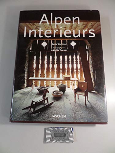 Stock image for Alpen Interieurs =: Alpine interiors = Inte?rieurs des Alpes (German Edition) for sale by SecondSale