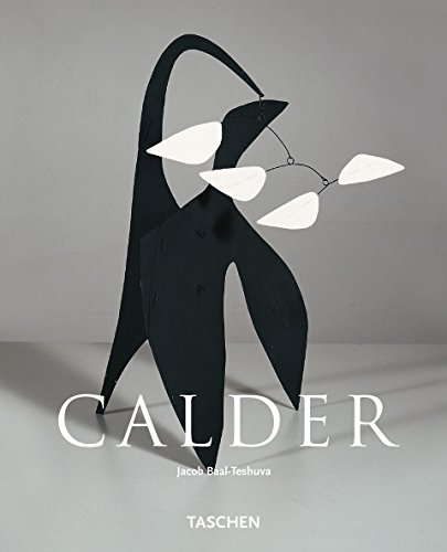 Calder: 1898-1976 (9783822876428) by Baal-Teshuva, Jacob; Calder, Alexander