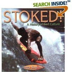 Imagen de archivo de Stoked: A History of Surf Culture a la venta por Wonder Book