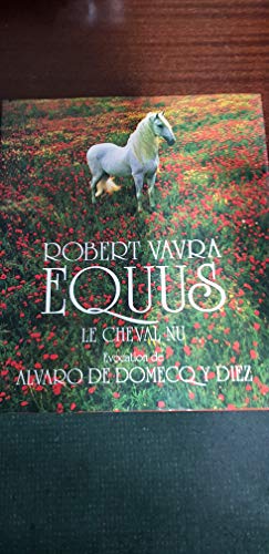 Imagen de archivo de Equus - Le cheval nu a la venta por Ammareal