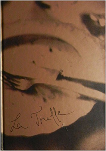 Imagen de archivo de LA Truffe - Saveur Et Tradition a la venta por Better World Books