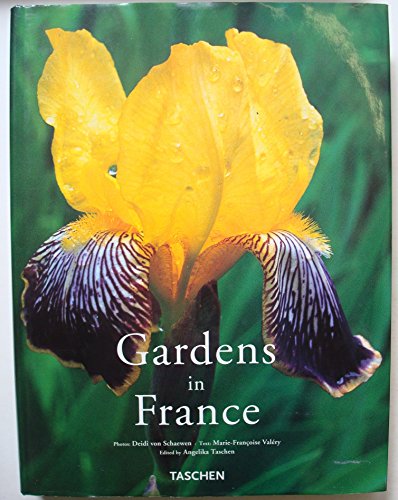 9783822877463: Gardens in France: Jardins De France En Fleurs: Garten in Frankreich
