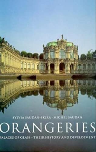 9783822877654: Orangeries: Palaces of Glass : Their History and Development