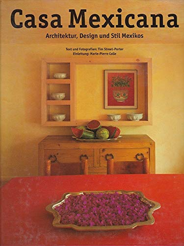 Stock image for Casa Mexicana. Architektur, Design und Stil Mexikos: Architektur, Design and Stil Mexikos (Evergreen Series) for sale by medimops