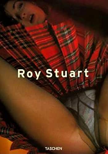 Roy Stuart. Text: Jean-Claude Baboulin. English translation by Rikke Jensen. German translation b...