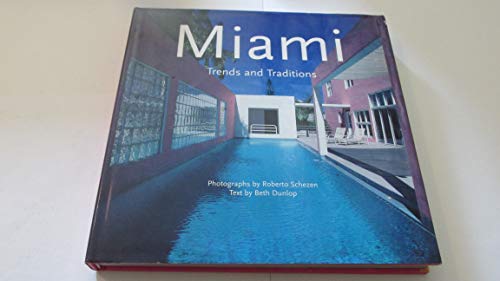 Stock image for Miami: Trends and Traditions for sale by Abacus Bookshop