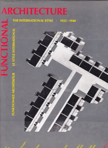 Imagen de archivo de Le Style International: Le Modernisme dans L'Architecture de 1925  1965 a la venta por Abacus Bookshop