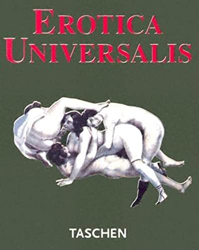 Erotica Universalis (9783822881613) by Taschen Publishing; Benedikt Taschen Verlag