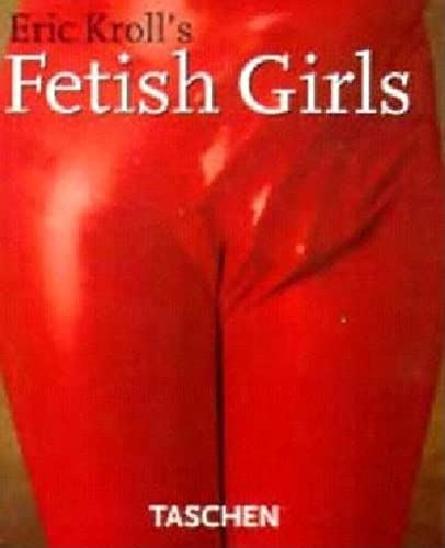 9783822881705: Eric Kroll's Fetish Girls