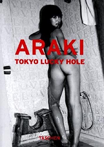 Araki - Tokyo Lucky Holes (ISBN 3937948082)
