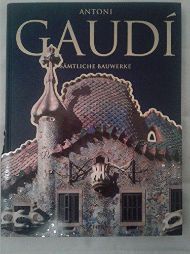 9783822881996: Antoni Gaudi. Smtliche Bauwerke