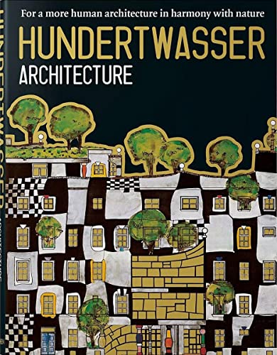 Beispielbild fr Hundertwasser, architectuur. Naar een natuur- en mensvriendelijker manier van bouwen zum Verkauf von Pallas Books Antiquarian Booksellers