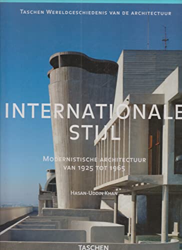 9783822883891: Internationale stijl: modernistische architectuur van 1925 tot 1965 (Taschen wereldgeschiedenis van de architectuur)