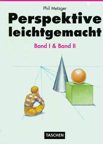 Beispielbild fr Perspektive leichtgemacht : Bd. I. und II. (in einem Band). [Dt. bers.: Peter Schiller] zum Verkauf von ACADEMIA Antiquariat an der Universitt