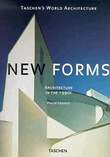Imagen de archivo de New Forms: Architecture in the 1990's: Last 10 Years in Architecture (Taschen's World Architecture) a la venta por Sarah Zaluckyj