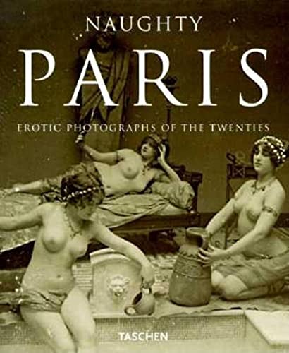 9783822886595: Naughty Paris: Erotic Photos of the 20s