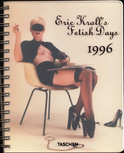 Eric Kroll's Fetish Days 1996 (Weekly Planner Calendar) (9783822886960) by [???]