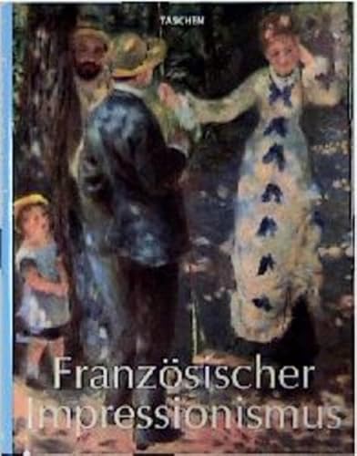 Stock image for Franzsischer Impressionismus. Malerei des Impressionismus 1860 - 1920 for sale by medimops