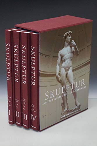 Skulptur, Von der Antike bis zur Gegenwart, 4 Bde. (9783822887271) by Philippe Bruneau; Mario Torelli; Xavier Barral I Altet