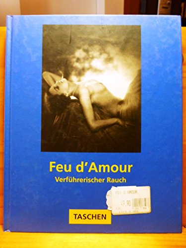 Imagen de archivo de Feu d' Amour. Verfhrerischer Rauch a la venta por medimops