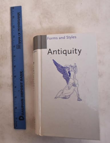 Beispielbild fr Forms and Styles Antiquity zum Verkauf von Wonder Book