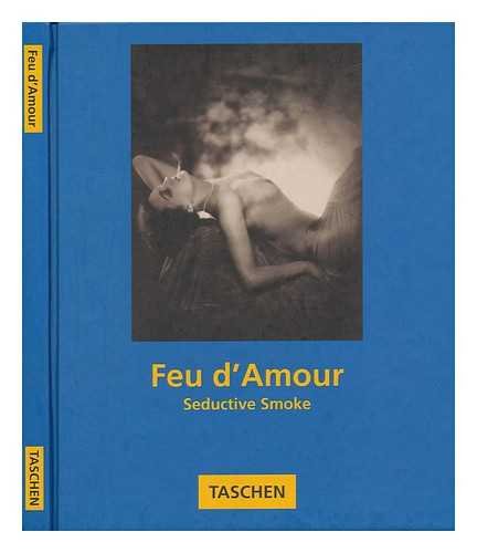 Feu D'amour (9783822890417) by Koetzle, Michael