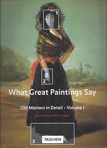 Imagen de archivo de What Great Paintings Say: Old Masters in Detail a la venta por Reliant Bookstore