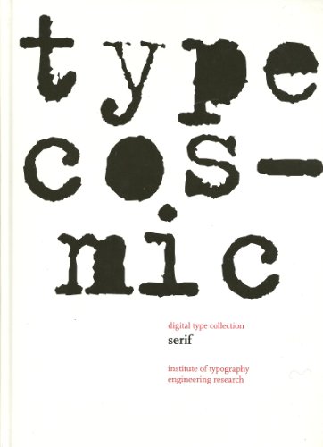 Beispielbild fr typecosmic. digital type collection serif. (und) digital type collection sans serif. institute of typography engineering research. 2 Bnde. zum Verkauf von Dieter Eckert