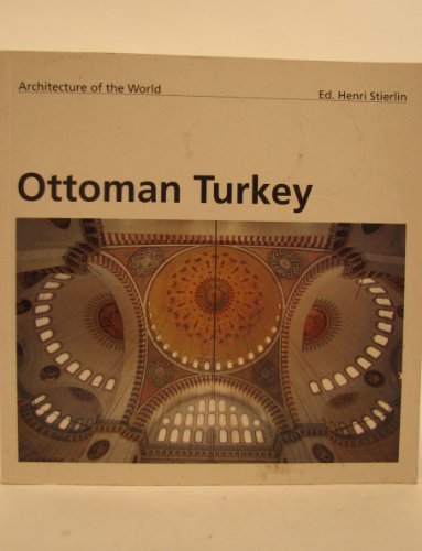 9783822893104: Architecture of the World: Ottoman Turkey
