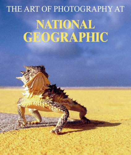 Imagen de archivo de The Art of Photography at National Geographic a la venta por ThriftBooks-Dallas