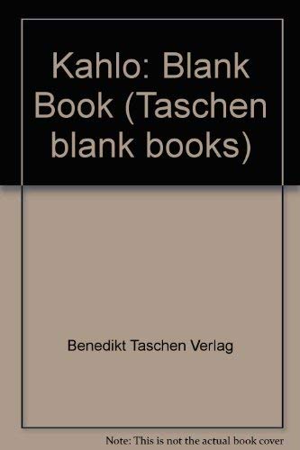Imagen de archivo de Kahlo-Blank Book (Taschen Blank Books) Benedikt Taschen Verlag a la venta por Broad Street Books