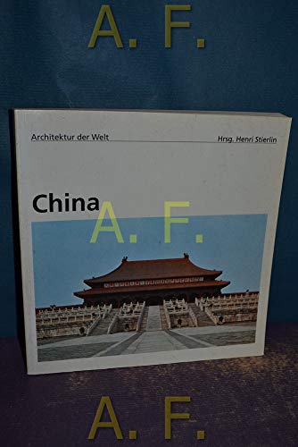 Beispielbild fr China. Architektur der Welt. Architektur der Welt, Band 2. zum Verkauf von Mephisto-Antiquariat