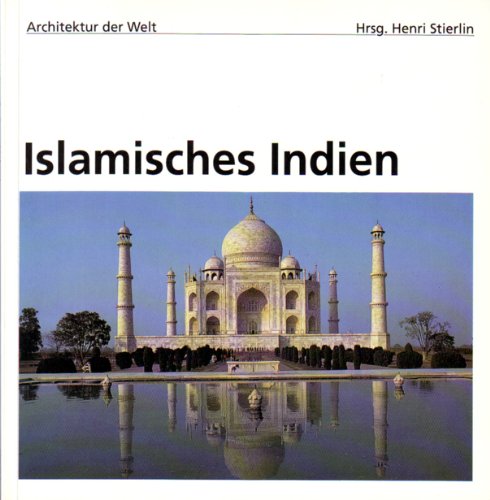 9783822895313: Islamisches Indien. [Architektur der Welt]