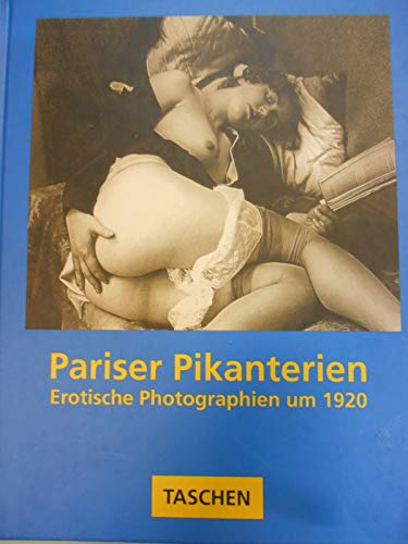 9783822896242: Pariser Pikanterien. Erotische Photographien um 1920