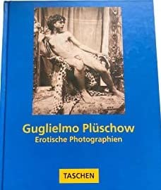 Stock image for Guglielmo Plschow. Erotische Photographien for sale by medimops