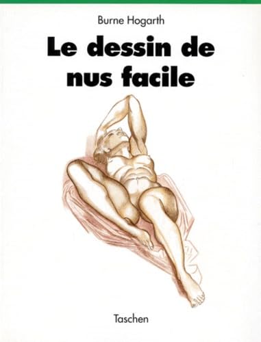 Stock image for Le Dessin de Nus Facile (Taschen Specials) (French Edition) for sale by HPB-Emerald