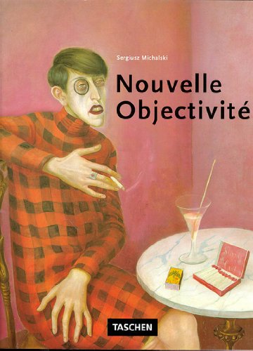 Stock image for NOUVELLE OBJECTIVITE: La Peinture Allemande Des Annes 20 for sale by Don Kelly Books