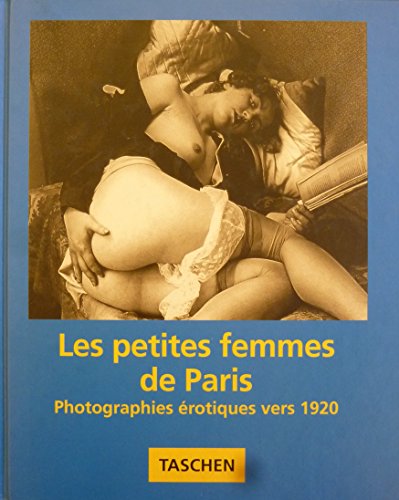 Stock image for Les petites femmes de Paris : Photographies rotiques vers 1920 for sale by Librairie Le Lieu Bleu Paris