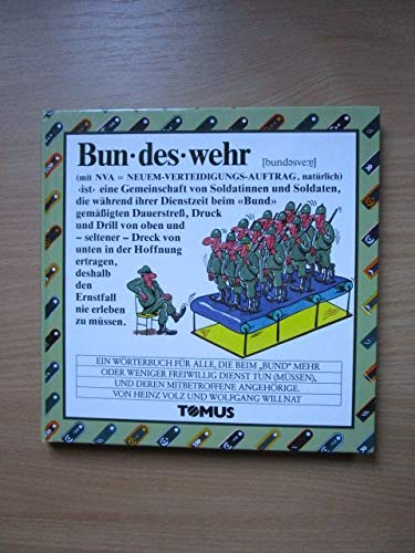 9783823100966: Bundeswehr. Mit NVA ( =neuem Verteidigungsauftrag, natrlich).