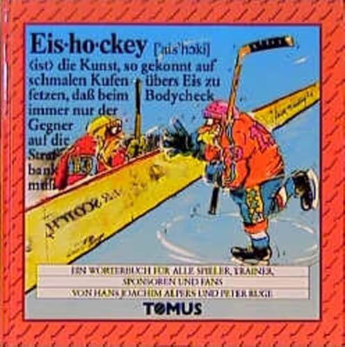 Beispielbild fr Eishockey. Ein frhliches Wrterbuch. Fr alle Spieler, Trainer, Sponsoren und Fans zum Verkauf von medimops