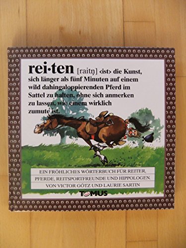 9783823101758: Reiten. Ein frhliches Wrterbuch: Fr Reiter, Pferde, Reitsportfreunde und Hippologen