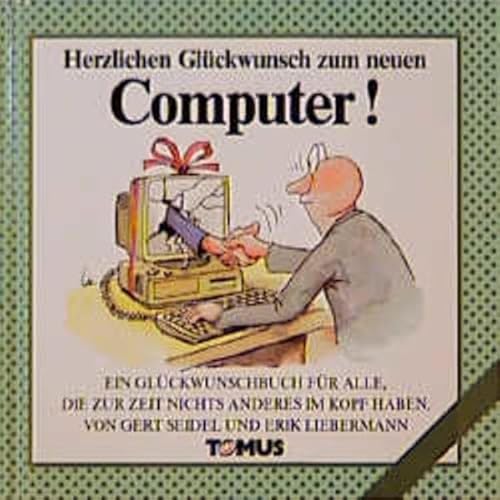 Beispielbild fr Herzlichen Glckwunsch zum neuen Computer! zum Verkauf von medimops