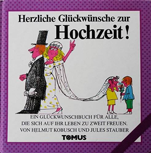 Stock image for Herzliche Glckwnsche zur Hochzeit!: Ein Glckwunschbuch fr alle, die sich auf ihr Leben zu zweit freuen for sale by medimops