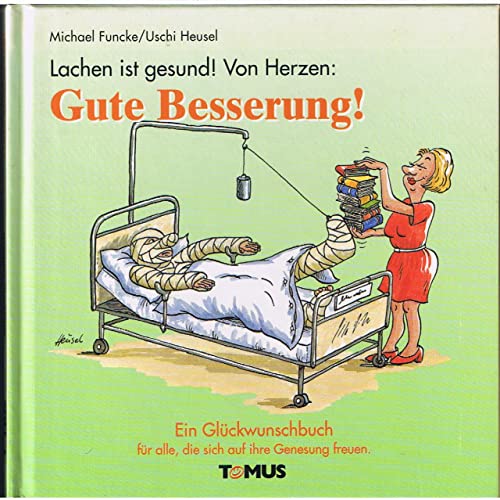 Beispielbild fr Lachen ist gesund! Von Herzen: Gute Besserung! zum Verkauf von biblion2