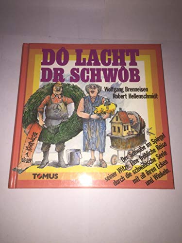 Beispielbild fr D lacht dr Schwb (Tomus - Darber lacht Deutschland.) zum Verkauf von Versandantiquariat Felix Mcke