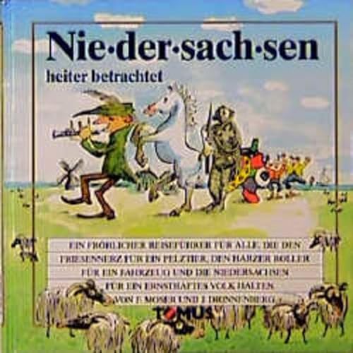 9783823105664: Niedersachsen heiter betrachtet (Tomus - Die frhlichen Reisefhrer) - Moser, Friedhelm