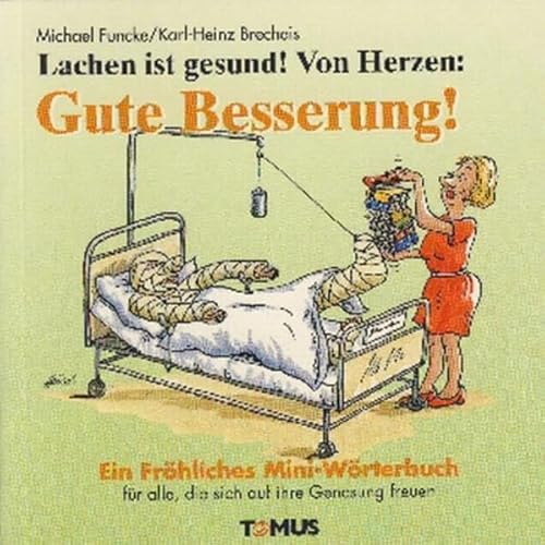 Imagen de archivo de Lachen ist gesund! Von Herzen: Gute Besserung! Tomus-Taschenbuch a la venta por Deichkieker Bcherkiste