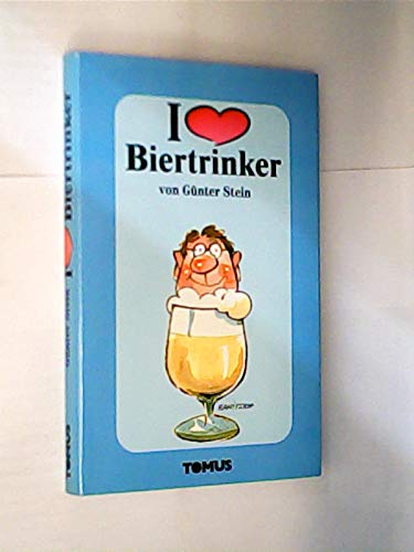 Stock image for Ich liebe Biertrinker for sale by Versandantiquariat Felix Mcke