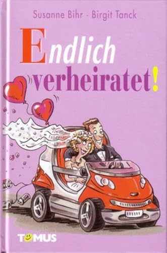 Imagen de archivo de Endlich verheiratet! a la venta por Antiquariat Hans Wger