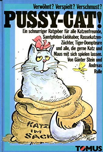 Beispielbild fr Pussy-Cat!: Verwhnt? Verspielt? Verschmust? (Tomus - Witzige Ratgeber) zum Verkauf von Gabis Bcherlager